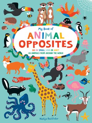 cover image of My Book of Animal Opposites